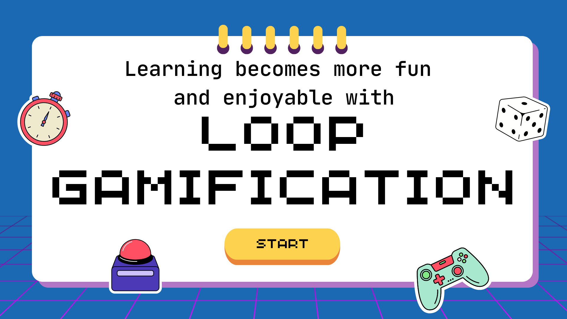 Learning becomes more fun  and enjoyable with LOOP Gamification
