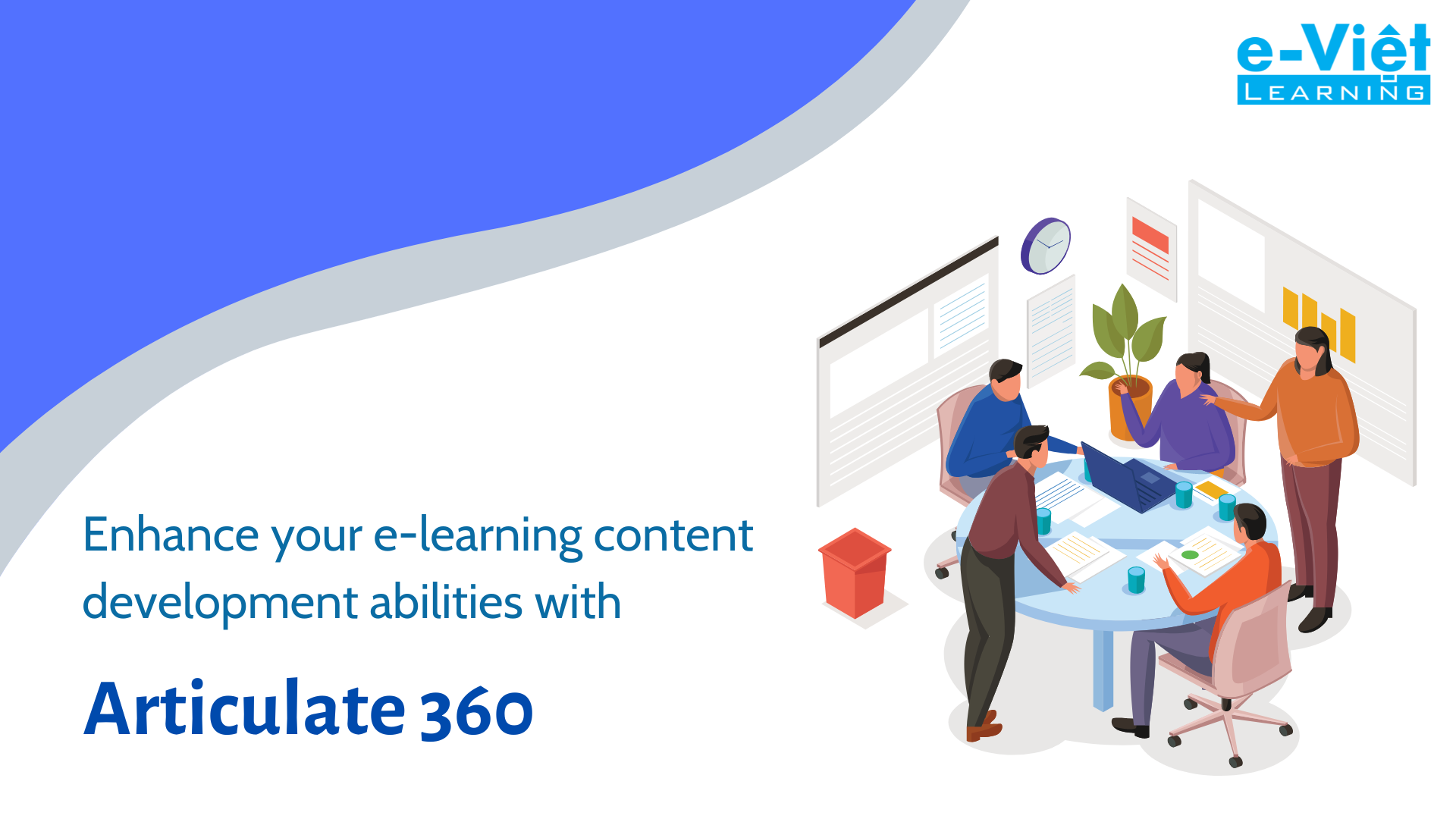 Enhance your e-learning content development abilities with Articulate 360